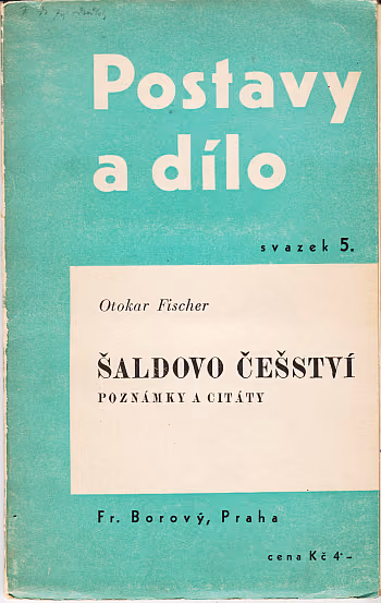 Šaldovo češství - poznámky a citáty ant.