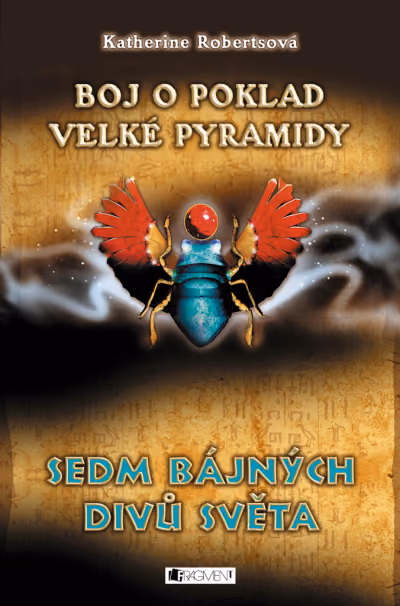Sedm bájných divů světa - Boj o poklad Velké pyramidy