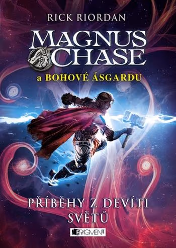 Magnus Chase a Bohové Ásgardu 4 - Příběhy z devíti světů