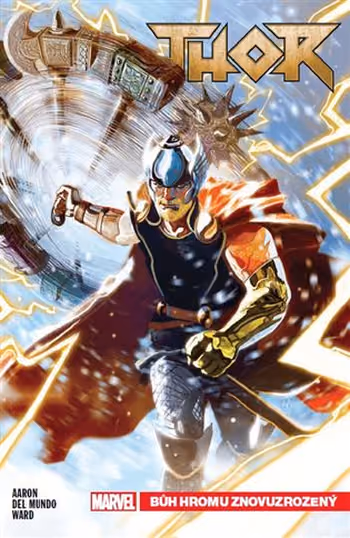 Thor - Bůh hromu znovuzrozený