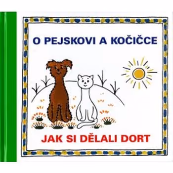 O pejskovi a kočičce: Jak si dělali dort