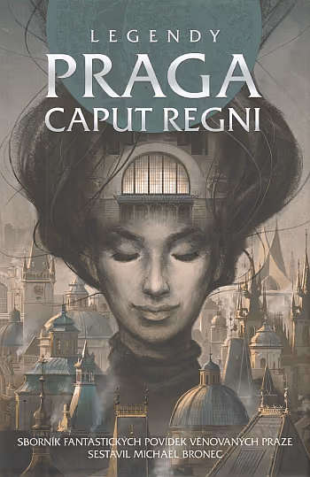 Legendy: Praga caput regni