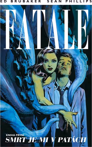 Fatale: Smrt je mi v patách