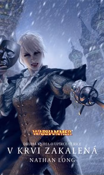 Warhammer - Upírka Ulrika 2: V krvi zakalená