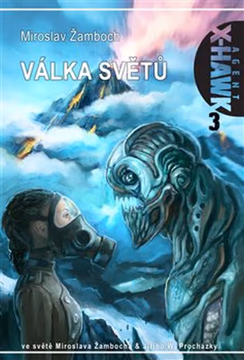 Agent X-Hawk 03: Válka světů