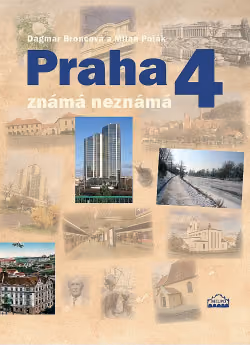Praha 4 známá neznámá