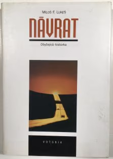 Návrat: Obyčejná historka ant.
