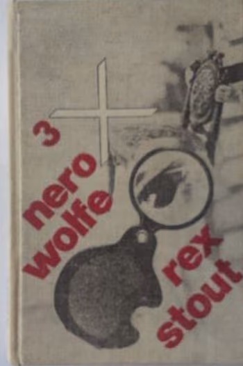 Třikrát Nero Wolfe