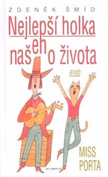 Nejlepší holka našeho života aneb Miss Porta