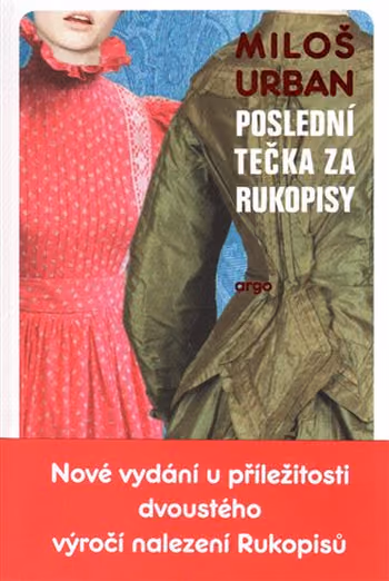 Poslední tečka za rukopisy - Nové vydání u příležitosti dvoustého výročí nalezení Rukopisů