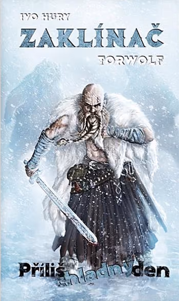 Zaklínač Torwolf: Příliš chladný den