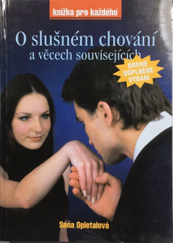 O slušném chování (a věcech souvisejících)