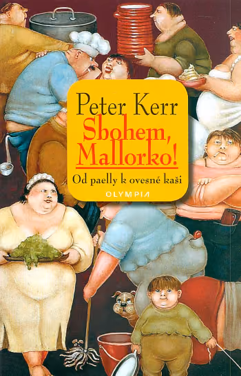 Sbohem, Mallorko – Od paelly k ovesné kaši