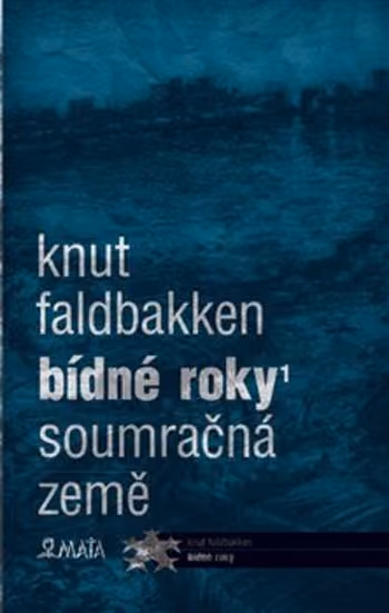 Bídné roky 1: Soumračná země