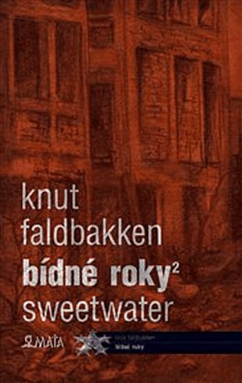 Bídné roky 2: Sweetwater