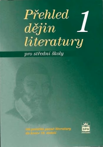 Přehled dějin literatury 1 – pro střední školy – od počátků psané literatury do konce 18. století
