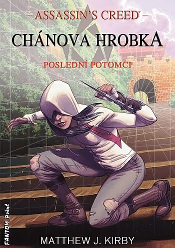 Assassin’s Creed - Poslední potomci 2 - Chánova hrobka