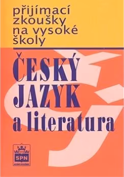 Přijímací zkoušky na vysoké školy Český jazyk a literatura