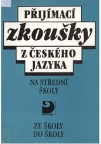 Přijímací zkoušky z českého jazyka na střední školy