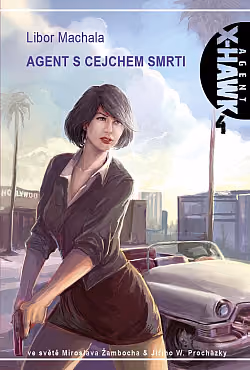 Agent X-Hawk 04: Agent s cejchem smrti