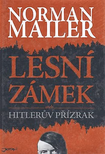 Lesní zámek aneb Hitlerův přízrak