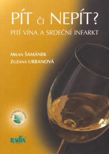Pít či nepít? Pití vína a srdeční infarkt