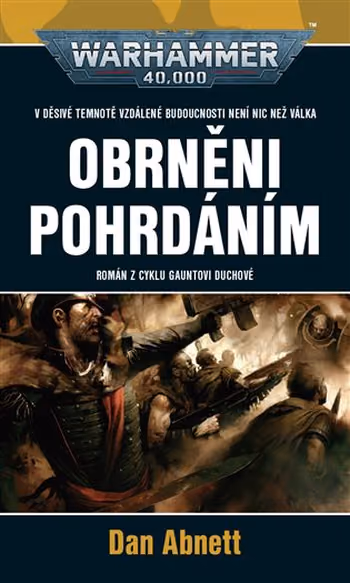Warhammer 40 000: Gauntovi Duchové 10 - Obrněni pohrdáním