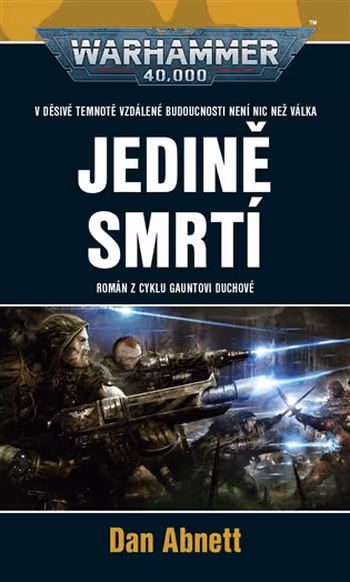 Warhammer 40 000: Gauntovi Duchové 11 - Jedině smrtí