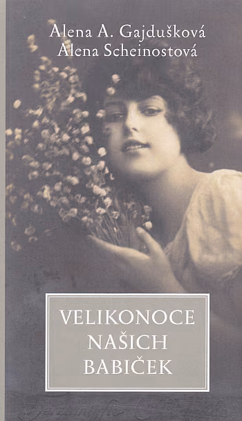 Velikonoce našich babiček