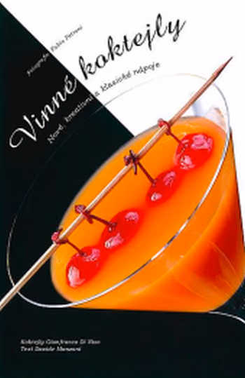Vinné koktejly - nové, kreativní a klasické nápoje