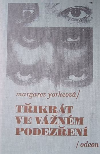 Třikrát ve vážném podezření