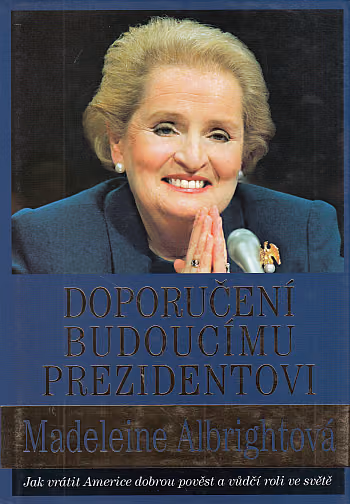 Doporučení budoucímu prezidentovi