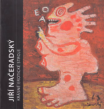 Jiří Načeradský - Krásné / Erotické / Stroje