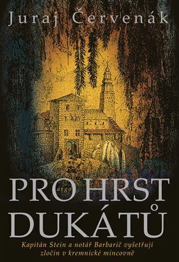 Kapitán Stein a notář Barbarič 8 - Pro hrst dukátů