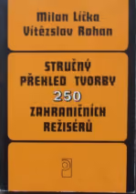 Stručný přehled tvorby 250 zahraničních režisérů