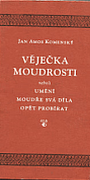 Věječka moudrosti neboli umění moudře svá díla opět probírat