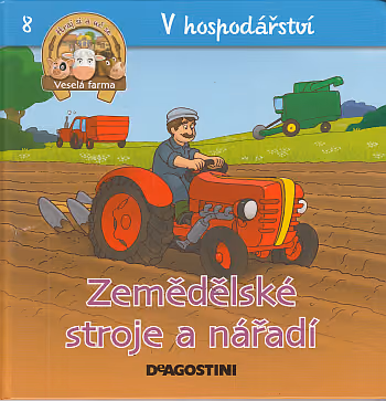 Veselá farma - zemědělské stroje a nářadí