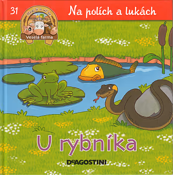 Veselá farma - U rybníka