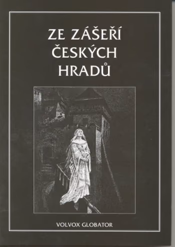 Ze zášeří českých hradů