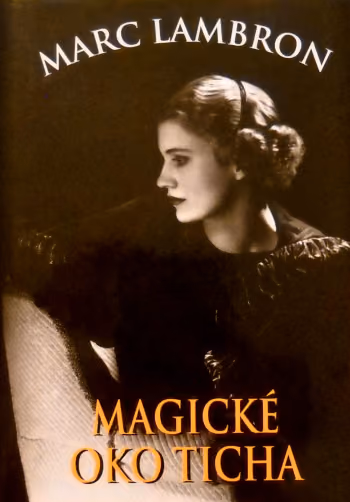 Magické oko ticha