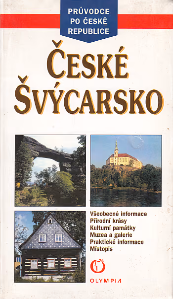 České Švýcarsko - průvodce po České Republice