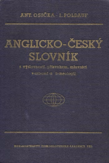 Anglicko-český slovník s výslovností, přízvukem, mluvnicí, vazbami a frazeologii
