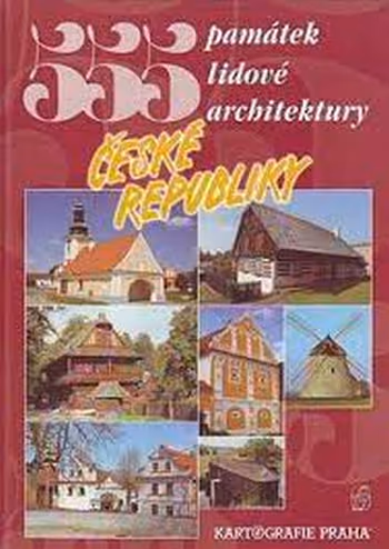 555 památek lidové architektury České republiky