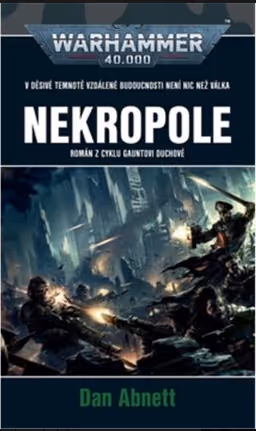 Warhammer 40 000: Gauntovi Duchové 03 - Nekropole
