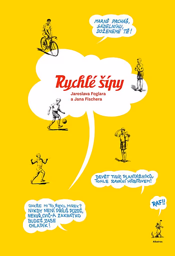 Rychlé šípy Jaroslava Foglara a Jana Fischera