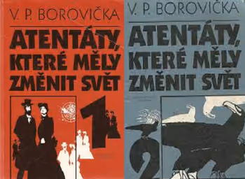 Atentáty které měly změnit svět (sv. 1+2)