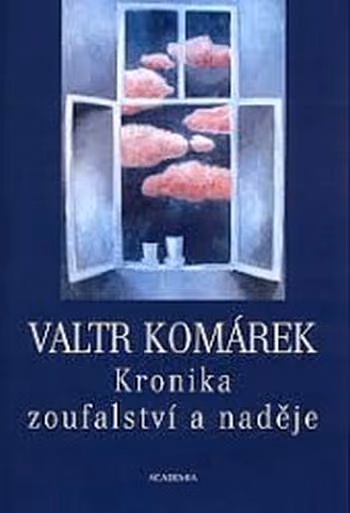 Kronika zoufalství a naděje