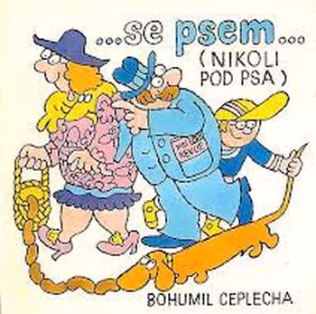 ... se psem... (Nikoli pod psa)