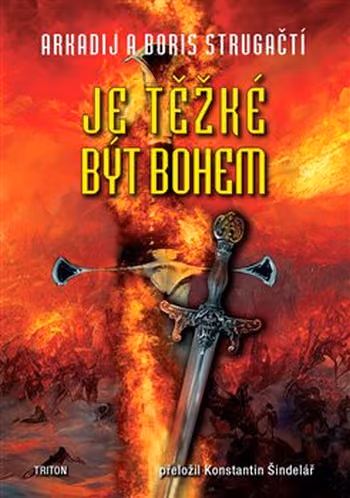 Je těžké být bohem