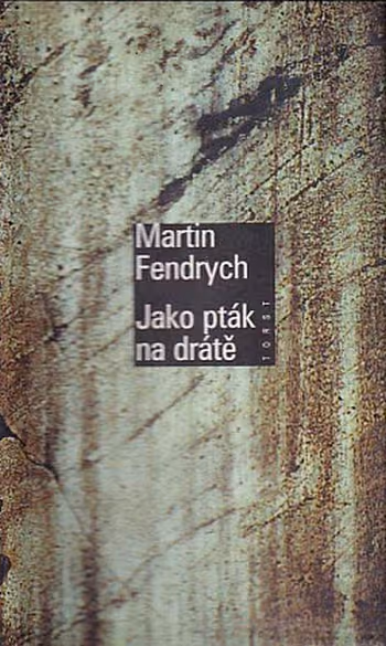 Jako pták na drátě